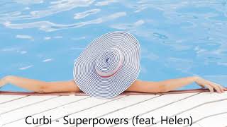 Curbi - Superpowers (feat  Helen)