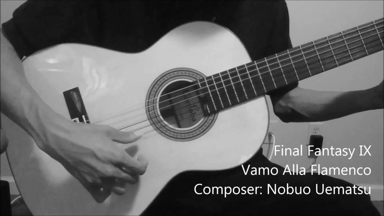 Final Fantasy Ix Vamo Alla Flamenco Guitar Cover Youtube