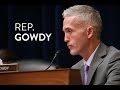 Rep. Gowdy - White House Narratives on the Iran Nuclear deal
