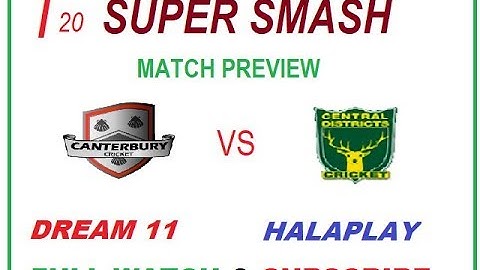 MATCH PREDICTION - CTB  VS CD MATCH | SUPER SMASH T20  | DREAM 11 PREVIEW | NEW ZEALAND |