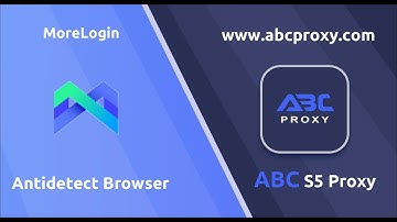 How to use the ABC s5 proxy to configure the proxy configuration of the MoreLogin browser