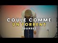 Si Je Me Tais Coule Comme Un Torrent Danse Si Je Me Tais Coule Comme Un Torrent Danse