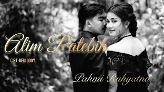 Download lagu [cover] Alim Patebih, cipt: Dedi Odoy || Pahmi Ruhyatna