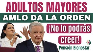 🚨¡ AMLO DA LA ORDEN NOTICIÓN!🔥NO LO PODRÁS CREER PENSION BIENESTAR 'AUMENTA PAGOY BAJA LA EDAD ' by SEO C V 216,928 views 9 months ago 5 minutes, 4 seconds