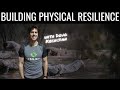 Building Physical Resilience with Dr. Doug Kechijian