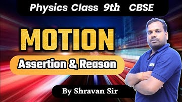 Motion Class 9th - Assertion & Reason ||Research Academy|| By- Shravan Sir