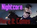 Nightcore - Here It Comes [Pegboard Nerds]