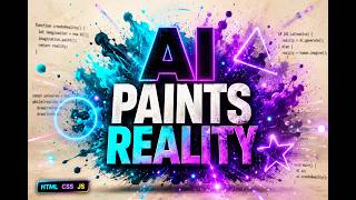 AI Paints Reality ✨ | Creative Coding Animation Turning JavaScript into futuristic digital art ✨💻