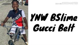 YNW BSlime - Gucci Belt (Lyrics)