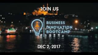 Business Innovation Bootcamp Istanbul - Dec 2, 2017