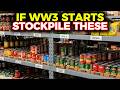 Stockpile These 11 Foods If WW3 Starts They Never Expire