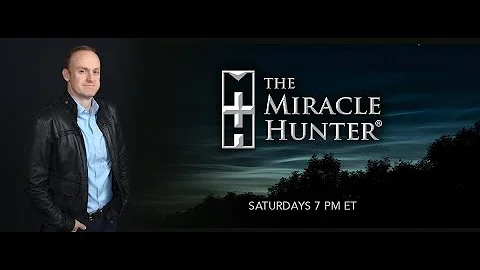 The Miracle Hunter Radio Show with Michael O'Neill...