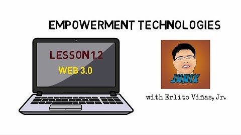 Empowerment Technologies | Lesson 1.2: The Web 3.0