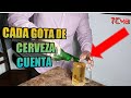 Cada gota de cerveza cuenta o no