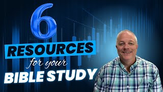 6 Must Have Bible Study Resources | Better Bible Study
