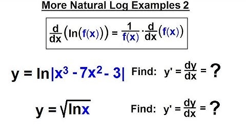 Calculus 1: Ch 5.1 Derivative of e^x and lnx (15 of 24) More Natural Log Examples 2
