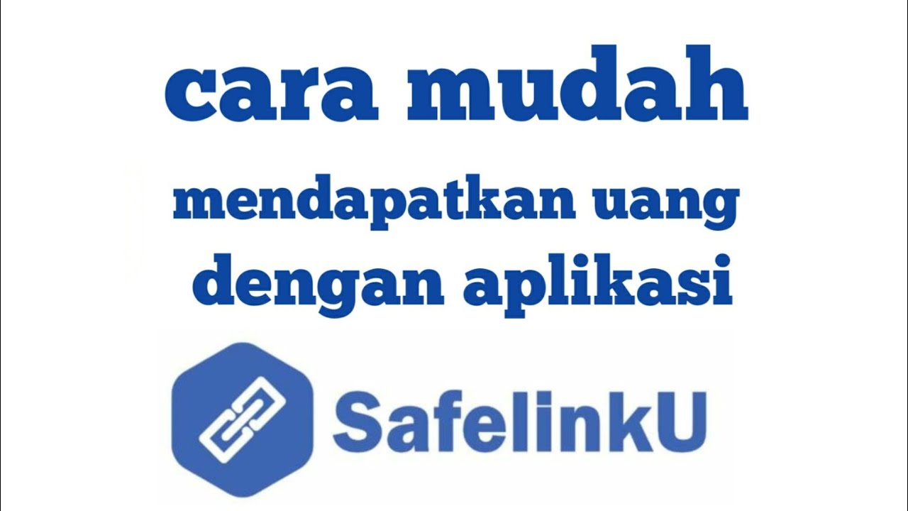  Cara  mudah mendapatkan uang dengan  aplikasi  safelinku 