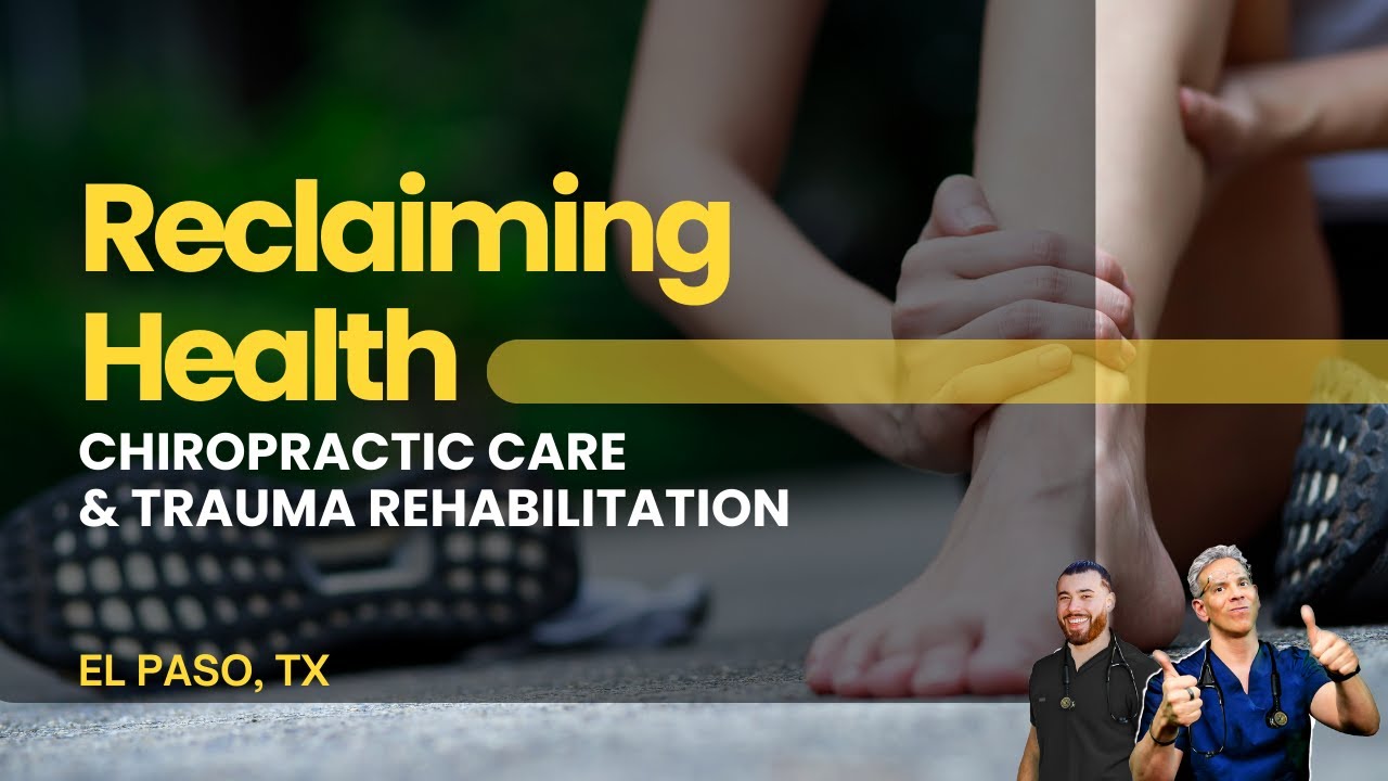 Chiropractic Care for Healing After Trauma | El Paso, Tx (2024)