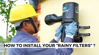 How to Install Your Rainy Filters?|A Step-by-Step Guide to Rainwater Harvesting Filter Installation|