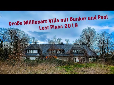 Lost Place : Große Millionärs Villa Sohl mit Bunker und Pool (4K)