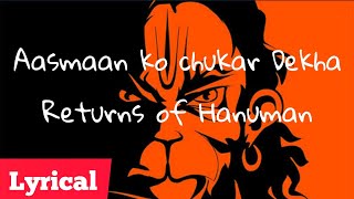 Aasmaan ko chukar Dekha lyrics video || Returns of Hanuman || video song || lyrics edited by TANMOY