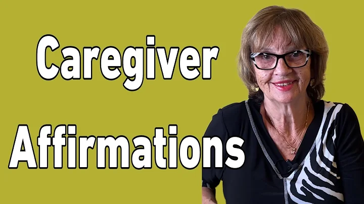Caregiver Affirmations - Tuesday's Tip for Caregivers