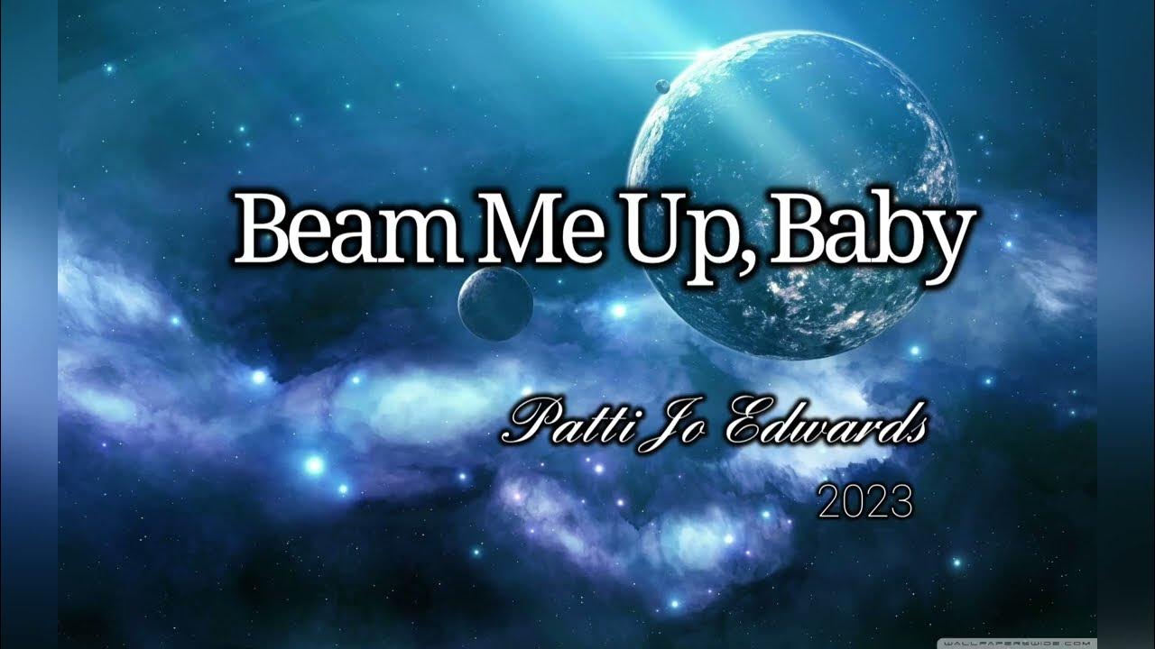 Beam Me Up, Baby - YouTube
