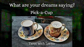 Coffee cup reading : What are your dreams saying ? | Pick a Cup | Tarot with Leena