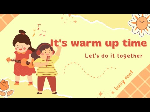 (Full Version) It's warm up time by Busy Feet