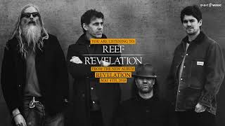 Reef "Revelation" Official Song Stream - Album "Revelation" OUT NOW! chords