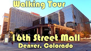 🚶Walking Tour - Famous 16th Street Mall - Denver, Colorado