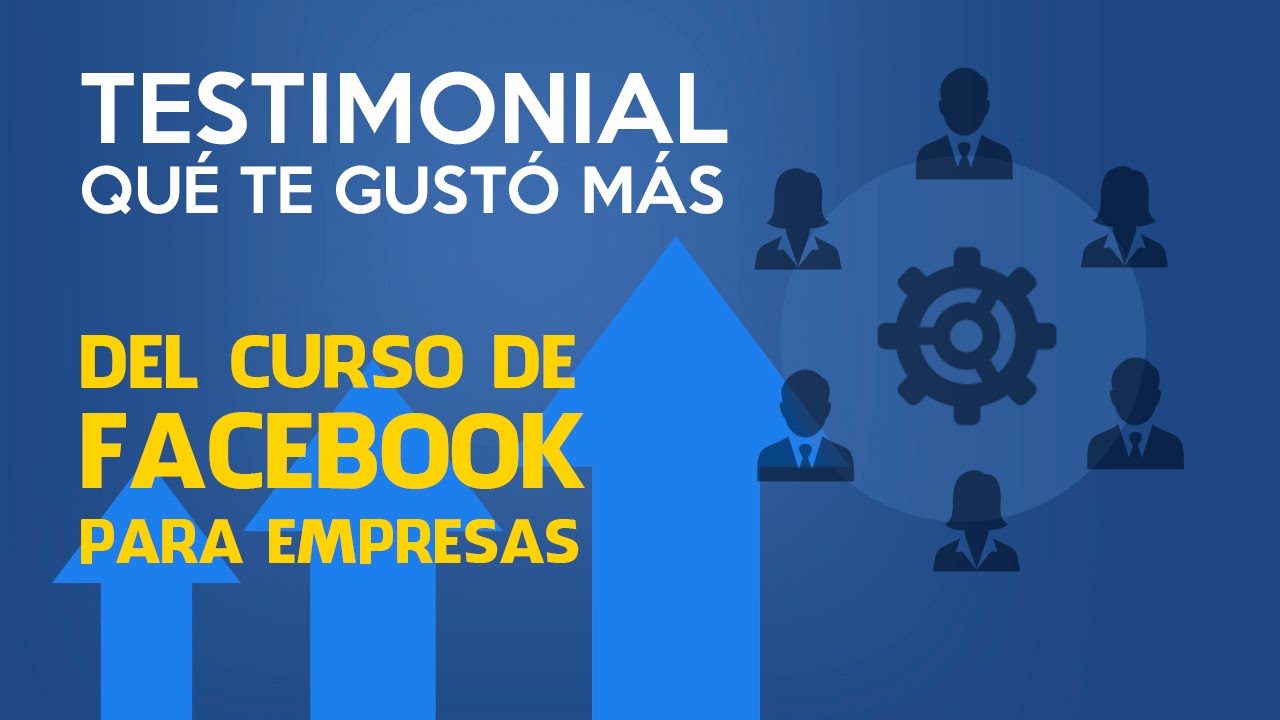 Facebook Empresarial - Testimonial  02 Del Curso de Facebook para Empresas - Qu   Te Gust   M  s