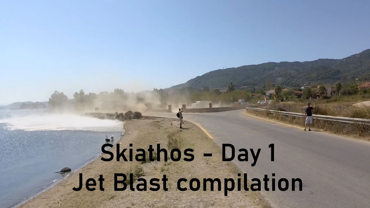 Skiathos Day 1 - Jet Blast compilation