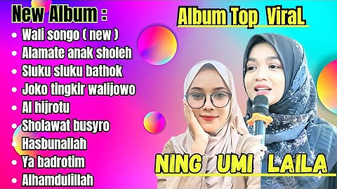 SHOLAWAT VIRAL NING UMI LAILA , AINUN FULL ALBUM TERBARU KOMPILASI 2024 ( VIDEO VERSION ) .