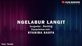 Nglabur Langit - Syahiba Saufa I Karaoke