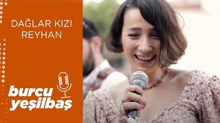 Burcu Yeşilbaş - Dağlar Kızı Reyhan Resimi