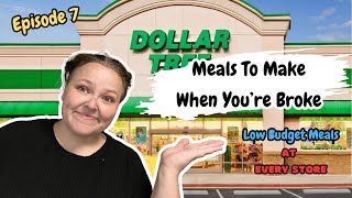 Episode 7 Low Budget Meals At EVERY STORE || Meals To Make When You’re Broke