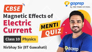 Magnetic Effects of Electric Current | CBSE Class 10 Physics | MENTI | Nirbhay Sir | NCERT| Goprep