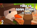 PRESS Q TO QUACK - Duck Detective: The Secret Salami (Part 2)