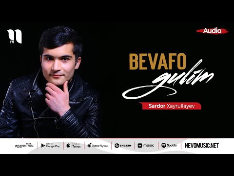 Sardor Xayrullayev — Bevafo gulim (audio 2022)