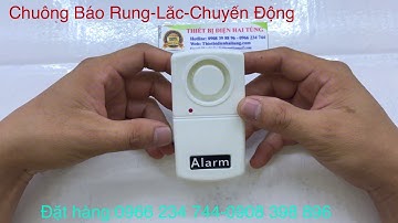 Báo Rung Chống Trộm, Cảm Biến Rung Lắc, cam bien rung dong, BÁO ĐỘNG CHỐNG TRỘM CẢM BIẾN RUNG
