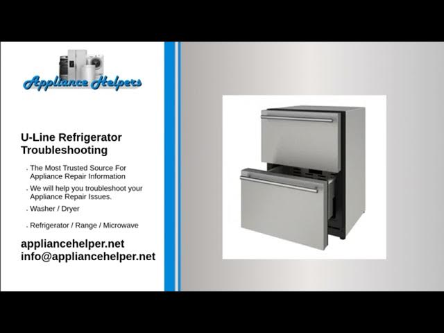 U Line Refrigerator Troubleshooting  