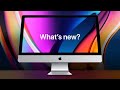 Apple's 2020 iMacs: What's New?