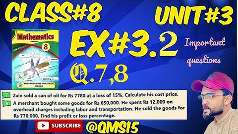 Exercise 3.2 ,Q.7 and Q.8 , Unit 3 ,Class 8 | profit/loss percentage Questions | Urdu/Hindi | kpk.