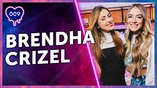 BRENDHA CRIZEL: DILEMAS E BABADOS DOS YOUTUBERS - GLOW PODCAST #009