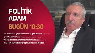 Politik Adam Bugün Saat 1030Da Canlı Yayınla Bbn Türkte