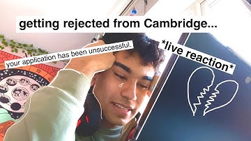 the day i was rejected by Cambridge... *live reaction*
