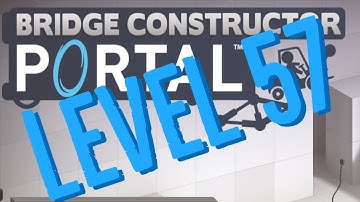 Bridge Constructor Portal Level 57 Six-story Story