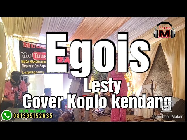 EGOIS ( Lesty ) Cover | Koplo kendang Audio jernih| class=