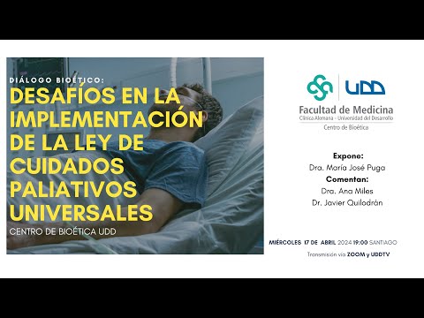 Diálogo Bioético | Desafíos en la implementación de la Ley de Cuidados Paliativos Universales